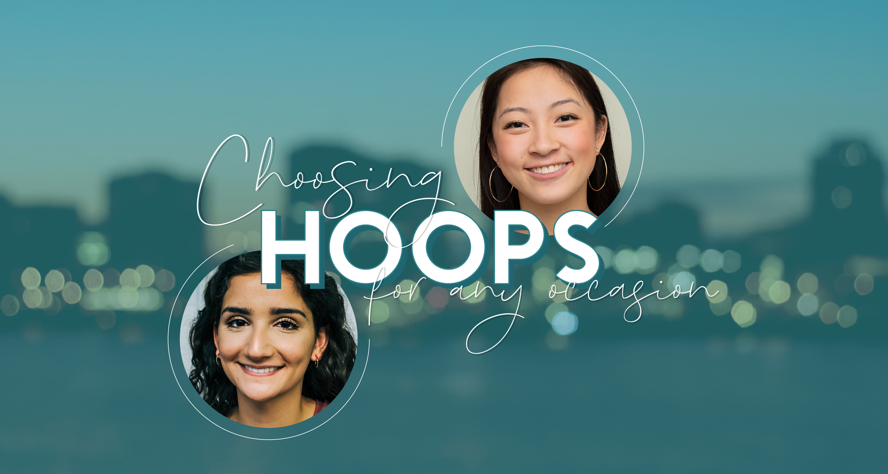 Choosing Hoops for Any Occasion