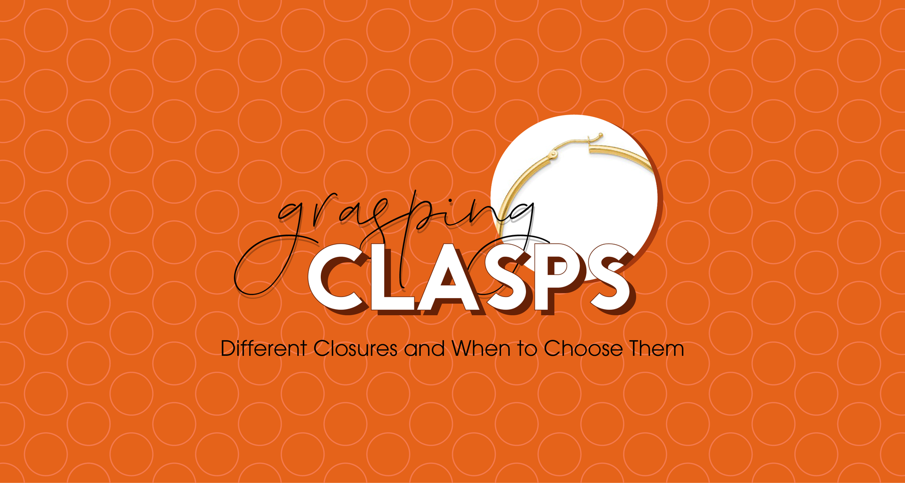 Grasping Clasps